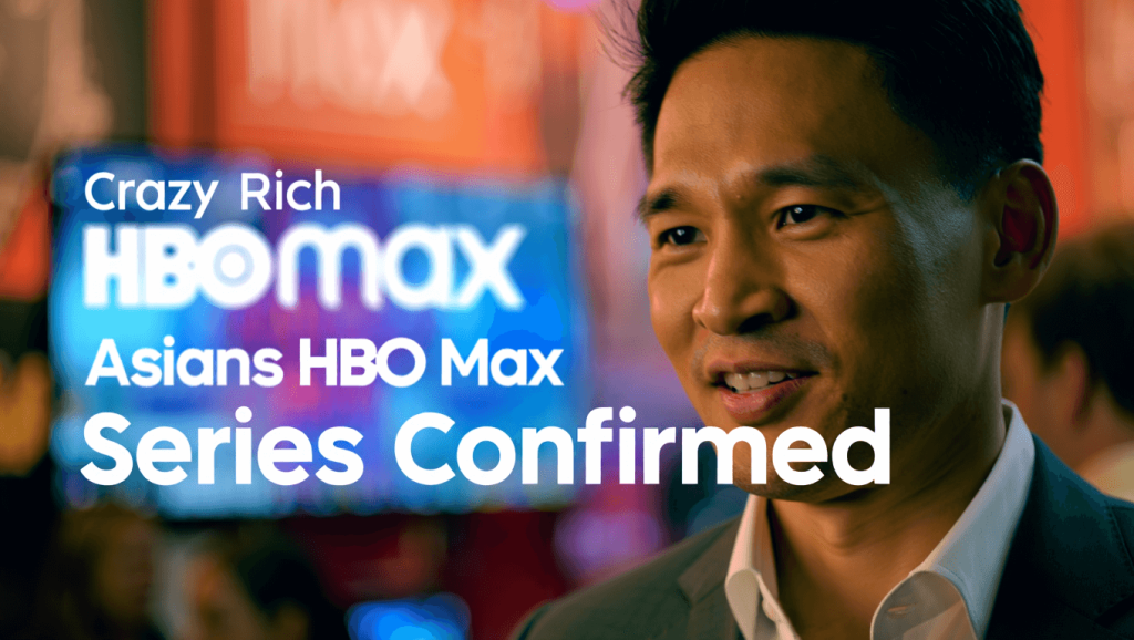 Crazy Rich Asians HBO Max series confirmed with scripts ready, Jon M. Chu says 'it's a real thing'