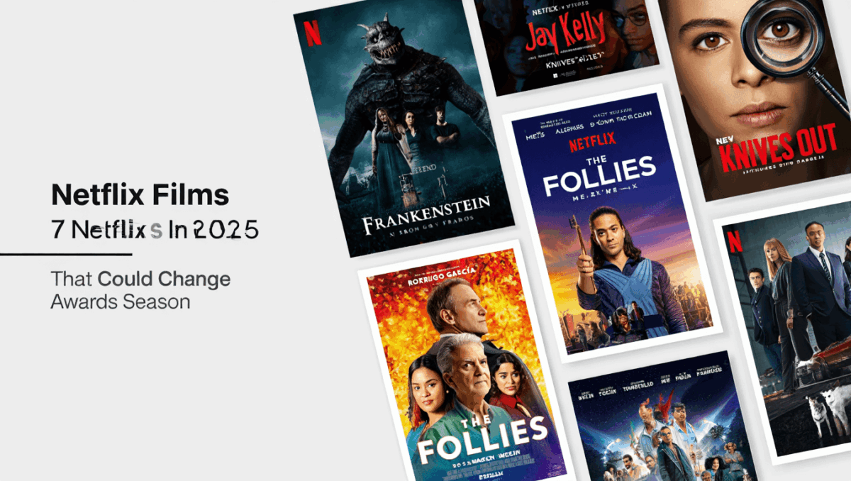 7 Netflix Films In 2025 That Could Change Awards Season - Here’s What’s New